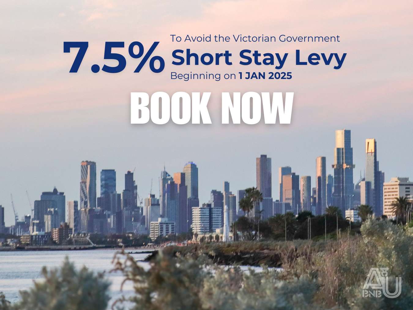 The Victoria government is introducing a 7.5% short stay levy on 1 Jan 2025. Book now to avoid the extra cost. 